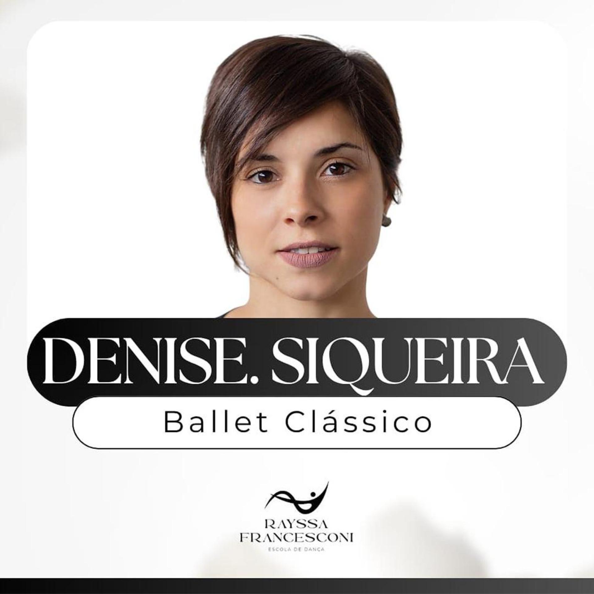 Denise Siqueira  | Dia 25 às 9h